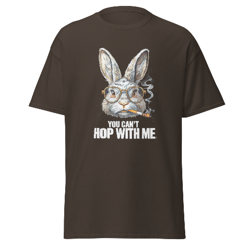 T-shirt You can't hop with me