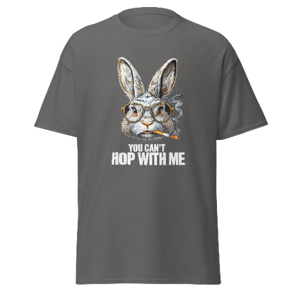 T-shirt You can't hop with me