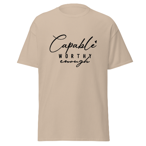 T-shirt "capable worthy"